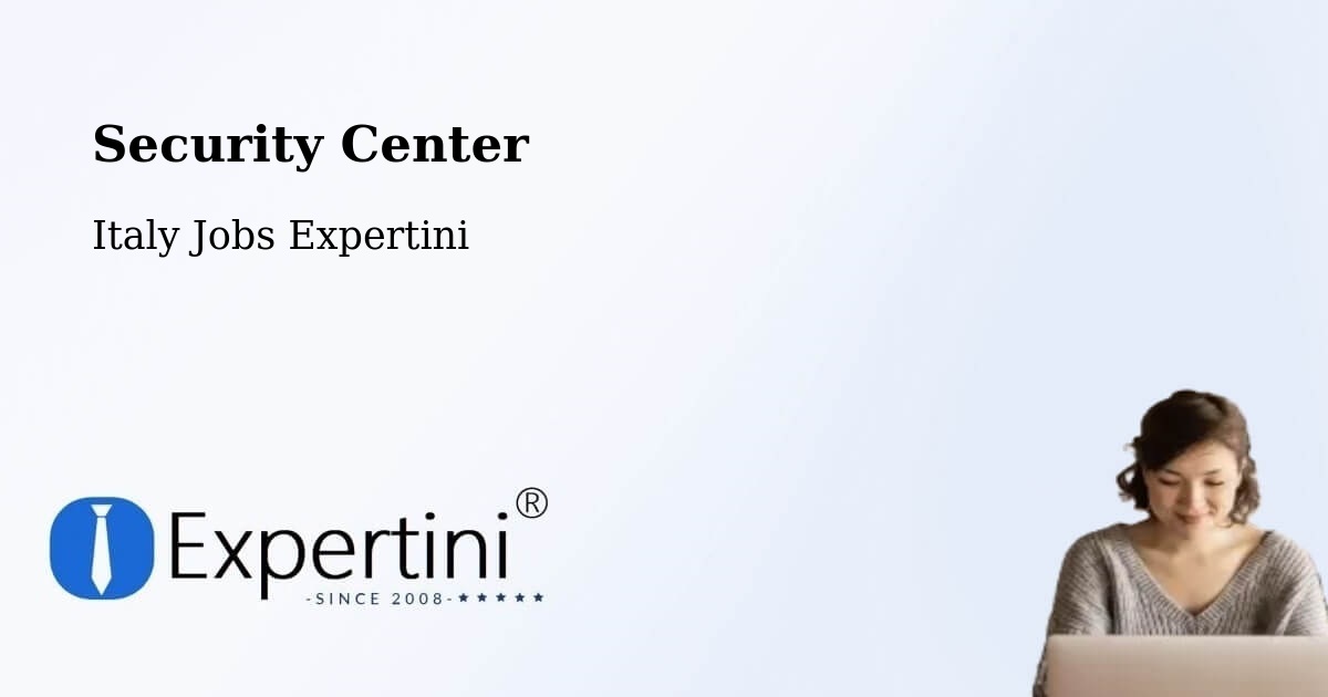 Security & Compliance – Latina - Italy Jobs Expertini